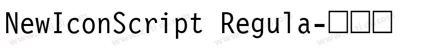 NewIconScript Regula字体转换